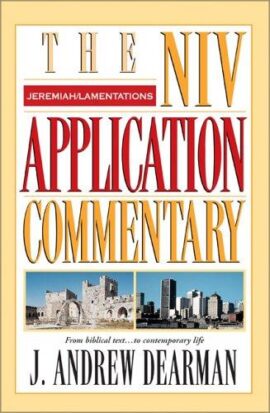 Jeremiah, Lamentations (The NIV Application Commentary)