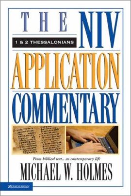 NIV Application Commentary 1 & 2 Thessalonians