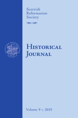 Historical Journal: Volume 9 – Scottish Reformation Society