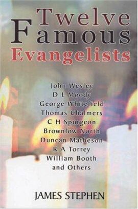 Twelve Famous Evangelists