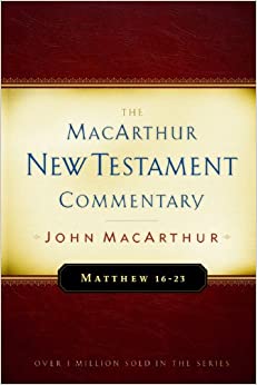 Matthew 16-23: The MacArthur New Testament Commentary (Volume 3)