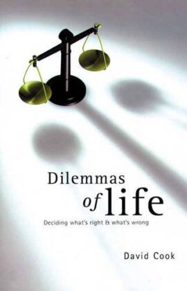 Dilemmas of Life: Deciding What’s Right and What’s Wrong