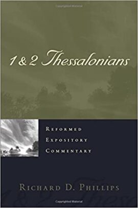 1 & 2 Thessalonians (Reformed Expository Commentary)