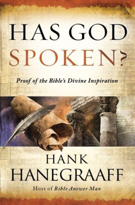 Has God Spoken? (International Edition): Proof of the Bible’s Divine Inspiration
