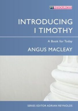 Introducing 1 Timothy (Proclamation Trust)