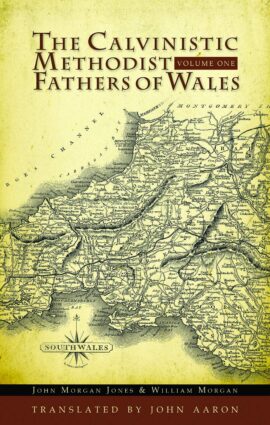 The Calvinistic Methodist Fathers of Wales