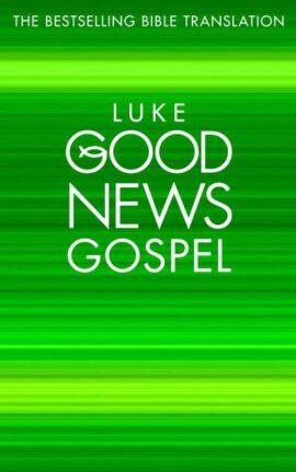 Luke Good News Gospel