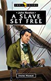 John Newton: A Slave Set Free (Trail Blazers)