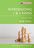 Introducing 1 & 2 Kings: A Book for Today (Proclamation Trust)