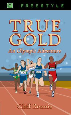 True Gold: An Olympic Adventure