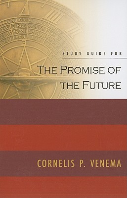 The Promise of the Future (Study Guide)