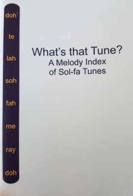 What’s That Tune?: A Melody Index of Sol-fa Tunes