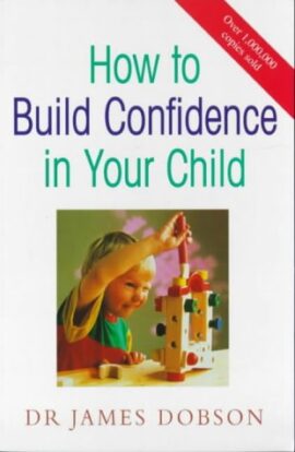 How to Build Confidence in Your Child