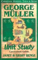 George Muller: Unit Study Curriculum Guide (Christian Heroes: Then & Now)