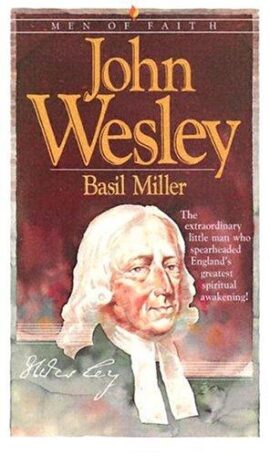 John Wesley – Men of Faith