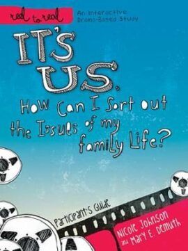 It’s Us: How Can I Sort Out the Issues of My Family Life?