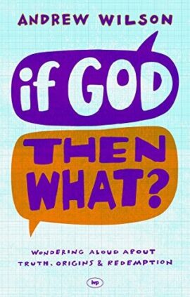 If God Then What