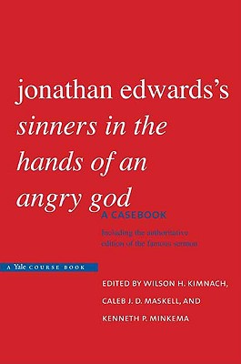 Jonathan Edwards’s ‘Sinners in the Hands of an Angry God’: A Casebook