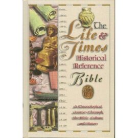 The Life and Times Historical Reference Bible: New King James Version