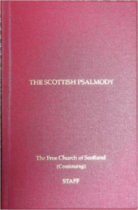The Scottish Psalmody: Staff Music Edition