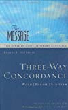 The Message Three-Way Concordance: Word / Phrase / Synonym