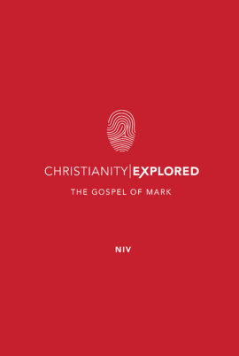 NIV Mark’s Gospel Christianity Explored