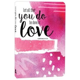 Let All that you Do be Done in Love Journal