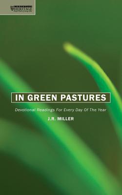 In Green Pastures: Devotional readings for every day of the year (Daily Readings)