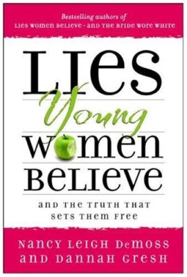 Lies Young Women Believe (Original Edition)