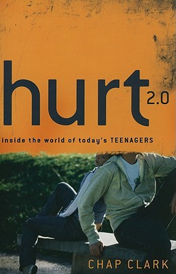 Hurt 2.0: Inside The World Of Today’s Teenagers (youth, Family, And Culture)