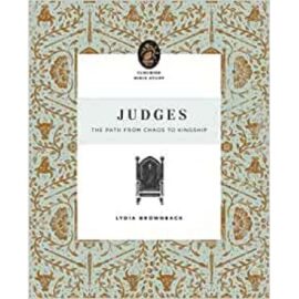 Judges: The Path from Chaos to Kingship (Flourish Bible Study)