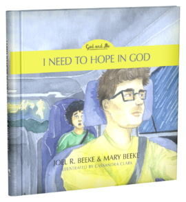 I Need to Hope in God – God and Me Series, Volume 2