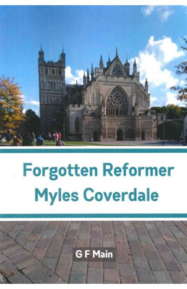 Forgotten Reformer Myles Coverdale