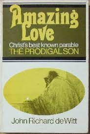 Amazing Love: Christ’s Best Known Parable (Used Copy)