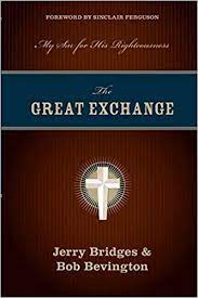 The Great Exchange: My Sin for His Righteousness (Used Copy)