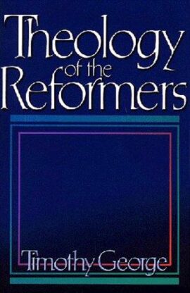 Theology Of The Reformers (Used Copy)