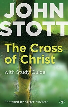 The Cross of Christ with Study Guide (Used Copy)