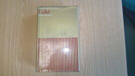 New Testament Commentary: Exposition of the Gospel of Luke by William Hendriksen (1980-01-01) (Used Copy)