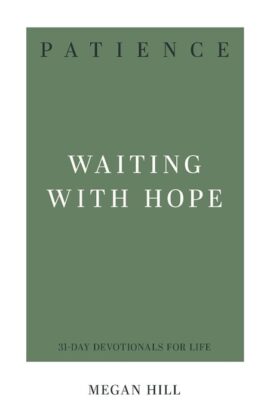 Patience – Waiting with Hope