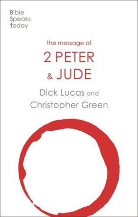 The Message of 2 Peter and Jude