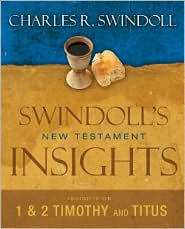 Insights on 1 and 2 Timothy, Titus (Swindoll’s New Testament Insights) Used Copy