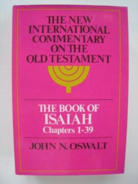 The Book of Isaiah, Chapters 1-39 (New Intl Commentary on the Old Testament) Used Copy