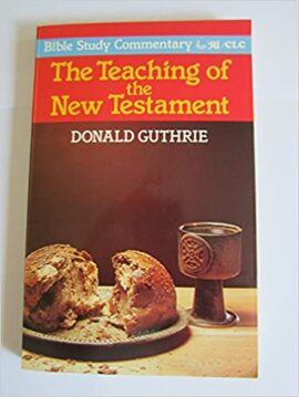 The Teaching of the New Testament (Used Copy)