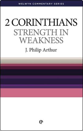 2 Corinthians Strength in Weakness
