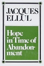 Hope in time of abandonment (Used copy)