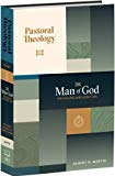 The Man of God: His Calling and Godly Life: Volume 1 of Pastoral Theology (Used copy)