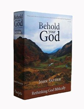 Behold Your God: Rethinking God Biblically (13 Dvd Set And Leader’s Guide)