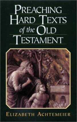 Preaching Hard Texts of the Old Testament (Used Copy)
