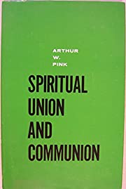 Spiritual Union and Communion (Used Copy)