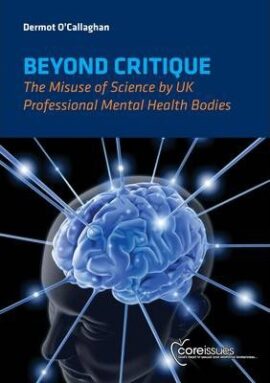 Beyond Critique: The Misuse of Science by UK Professional Mental Health Bodies